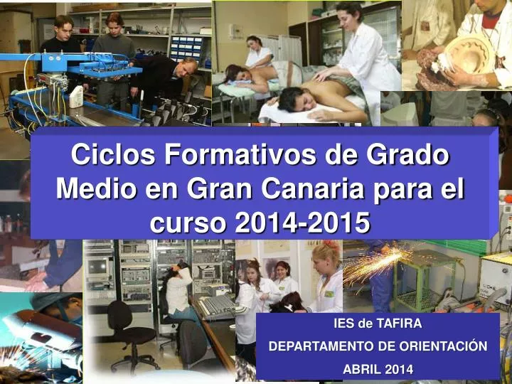 ciclos formativos de grado medio en gran canaria para el curso 2014 2015