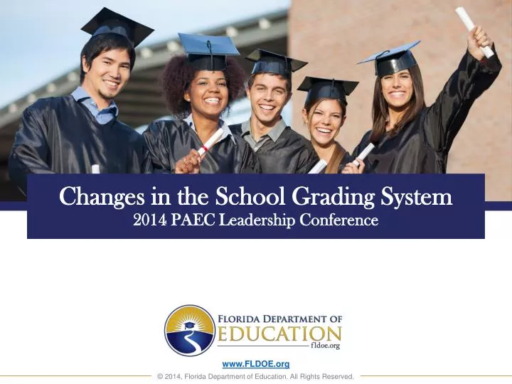 changes in the school grading system 2014 paec leadership conference