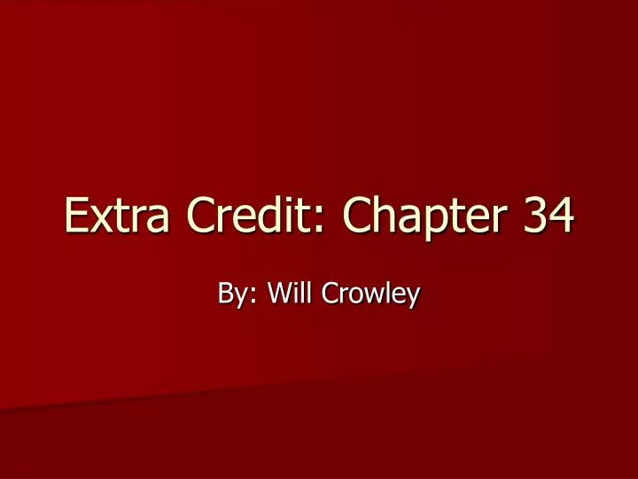 extra credit chapter 34