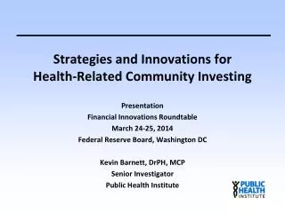 Strategies and Innovations for Health-Related Community Investing