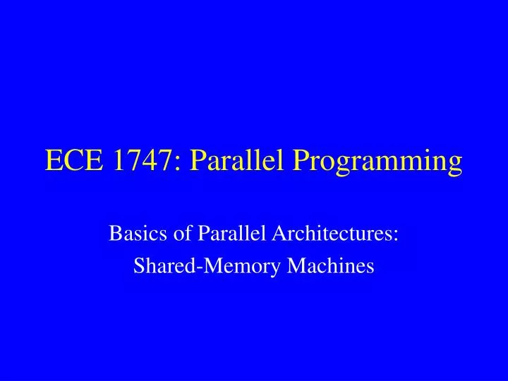 ece 1747 parallel programming