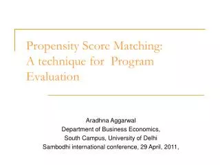 Propensity Score Matching: A technique for Program Evaluation