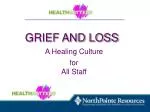 GRIEF AND LOSS