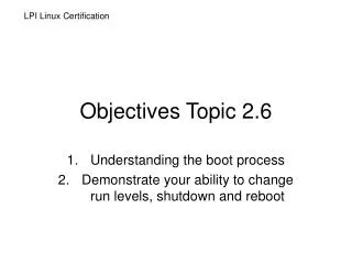 Objectives Topic 2.6