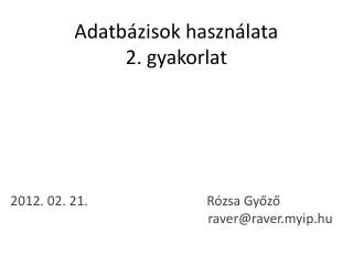 adatb zisok haszn lata 2 gyakorlat