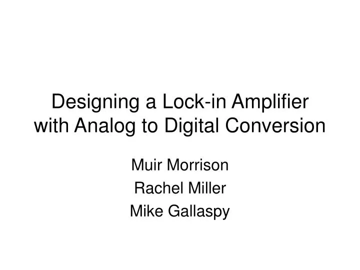 designing a lock in amplifier with analog to digital conversion