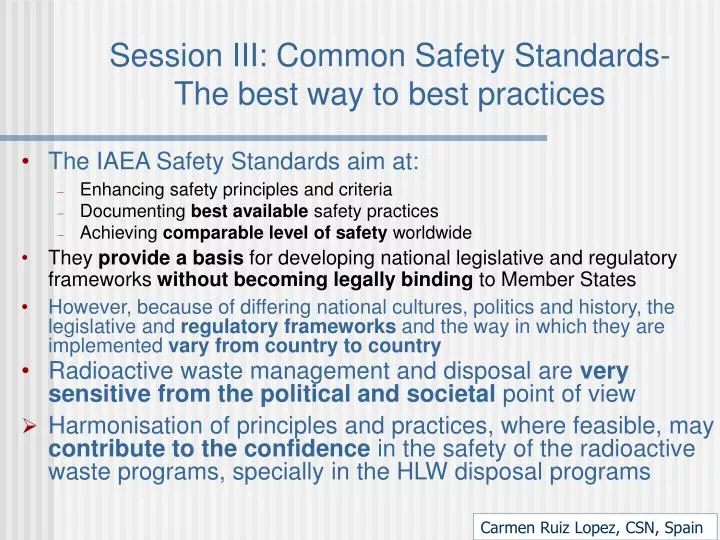 session iii common safety standards the best way to best practices