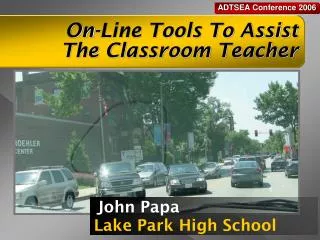 On-Line Tools To Assist The Classroom Teacher