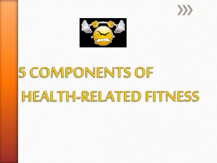 5 components of health related fitness