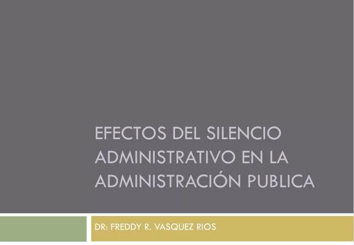 efectos del silencio administrativo en la administraci n publica