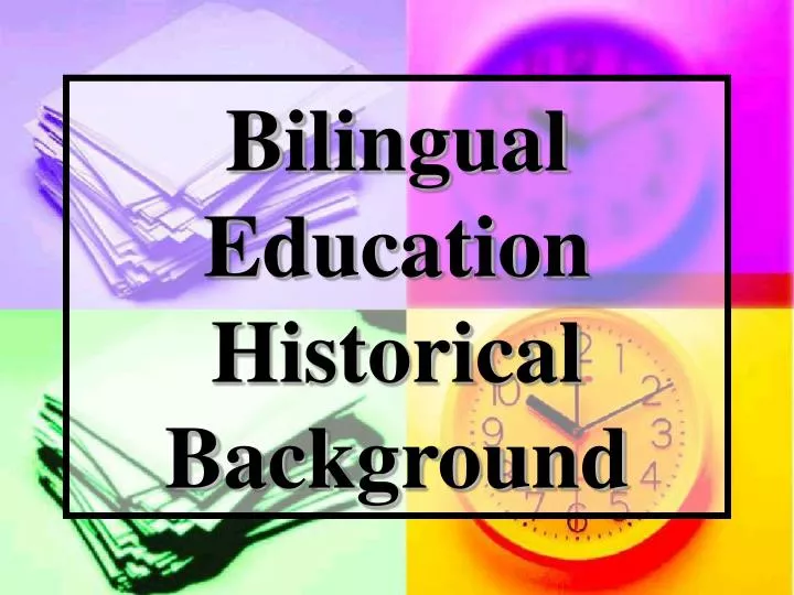 Language minority rights or the end of bilingual education in