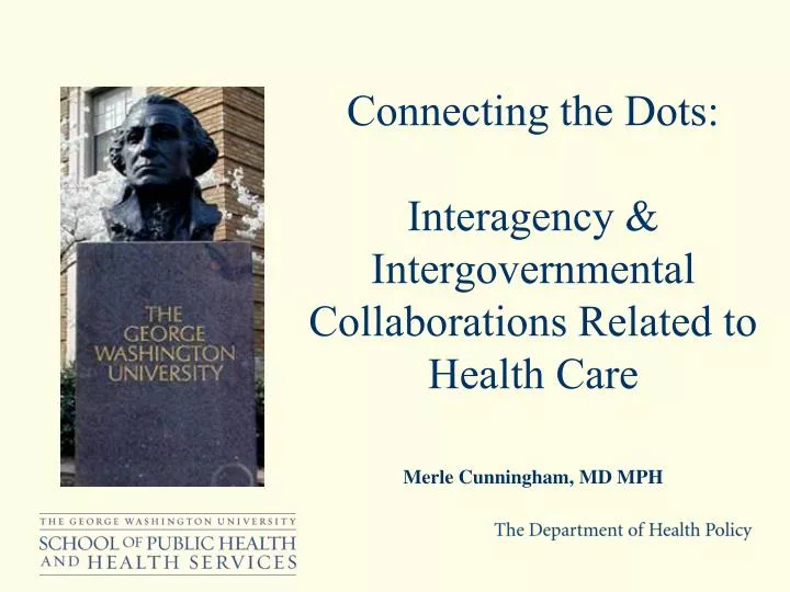 connecting the dots interagency intergovernmental collaborations related to health care