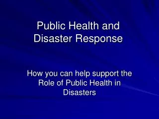 Public Health and Disaster Response