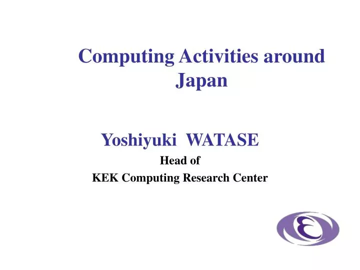 yoshiyuki watase head of kek computing research center