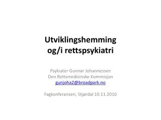 utviklingshemming og i rettspsykiatri