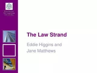 The Law Strand