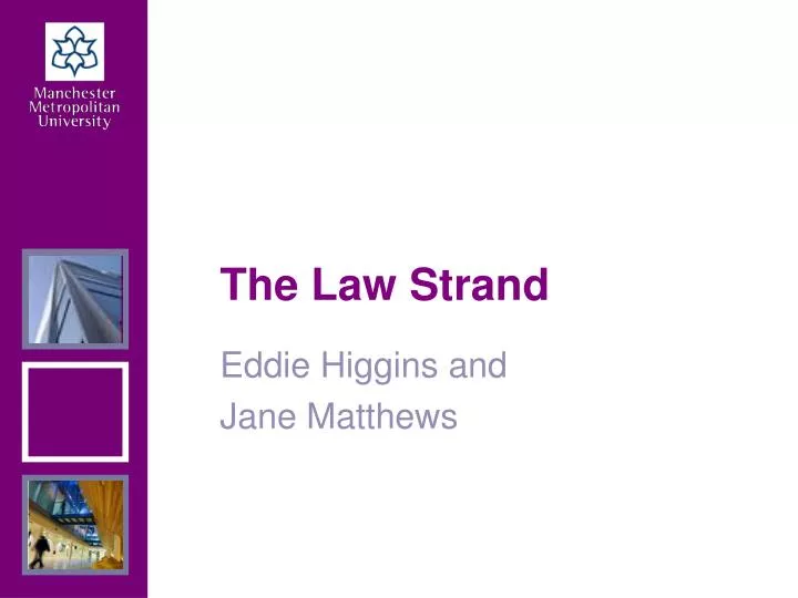the law strand