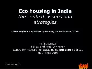 Mili Majumdar Fellow and Area Convenor Centre for Research on Sustainable Building Sciences