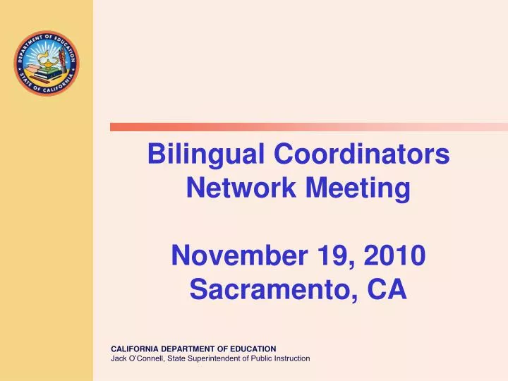 bilingual coordinators network meeting november 19 2010 sacramento ca