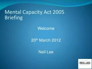 Mental Capacity Act 2005 Briefing