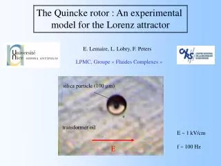 The Quincke rotor : An experimental model for the Lorenz attractor
