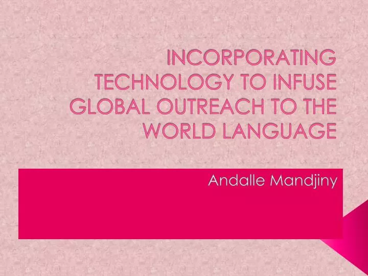 incorporating technology to infuse global outreach to the world language