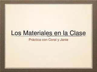 los materiales en la clase
