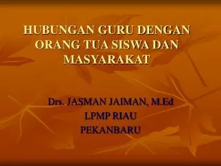 hubungan guru dengan orang tua siswa dan masyarakat