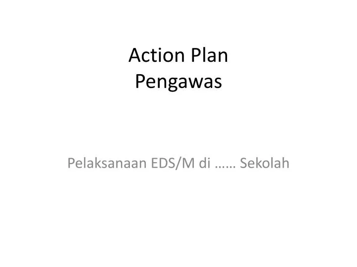 action plan pengawas