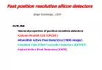 Fast position resolution silicon detectors