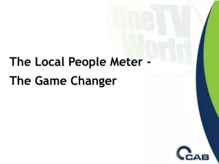 The Local People Meter - The Game Changer