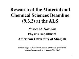Research at the Material and Chemical Sciences Beamline (9.3.2) at the ALS