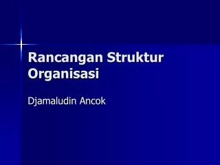 rancangan struktur organisasi