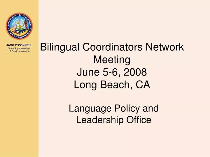 bilingual coordinators network meeting june 5 6 2008 long beach ca