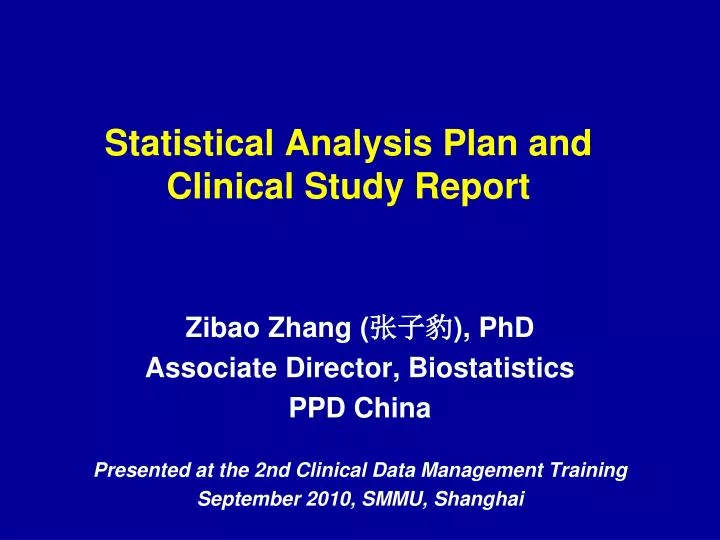 statistical analysis plan and clinical study report
