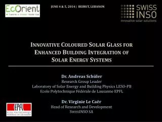 Innovative Coloured Solar Glass for Enhanced Building Integration of Solar Energy Systems