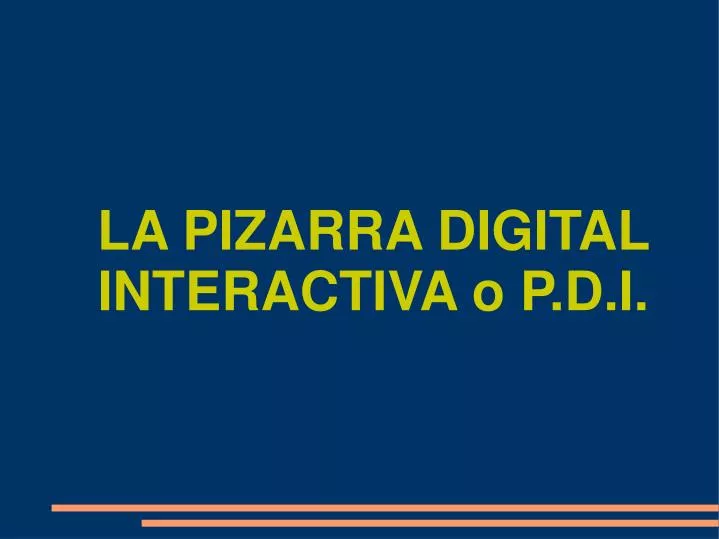 la pizarra digital interactiva o p d i