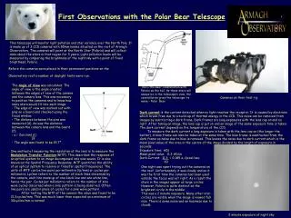 First Observations with the Polar Bear Telescope