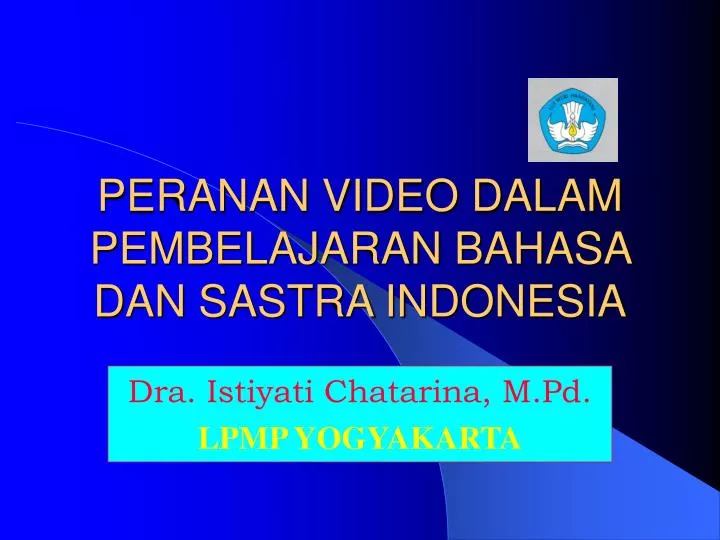 peranan video dalam pembelajaran bahasa dan sastra indonesia