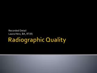 Radiographic Quality