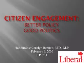 Citizen Engagement: Better Policy Good Politics