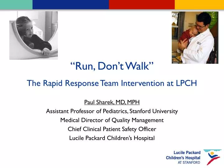 run don t walk the rapid response team intervention at lpch
