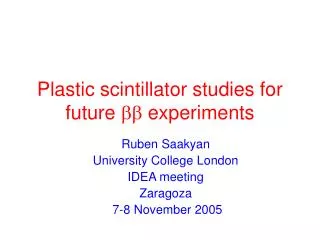 Plastic scintillator studies for future bb experiments