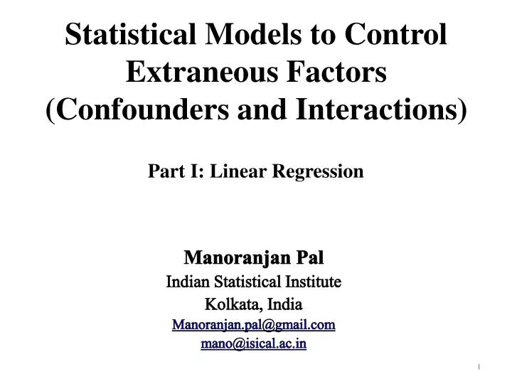 statistical models to control extraneous factors confounders and interactions