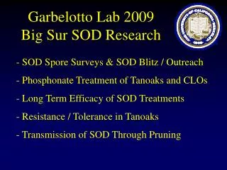 Garbelotto Lab 2009 Big Sur SOD Research
