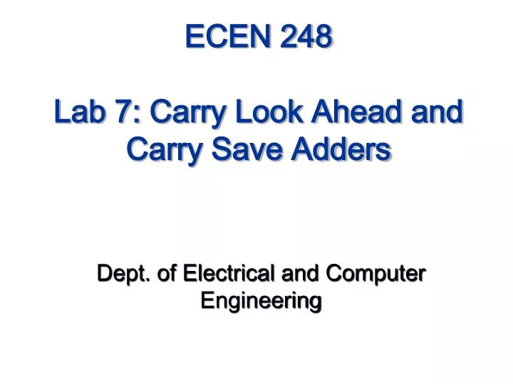 ecen 248 lab 7 carry look ahead and carry save adders