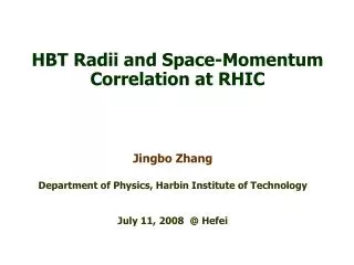 HBT Radii and Space-Momentum Correlation at RHIC