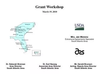 Mrs. Jan Moreno Extramural Agreements Specialist South Atlantic Area