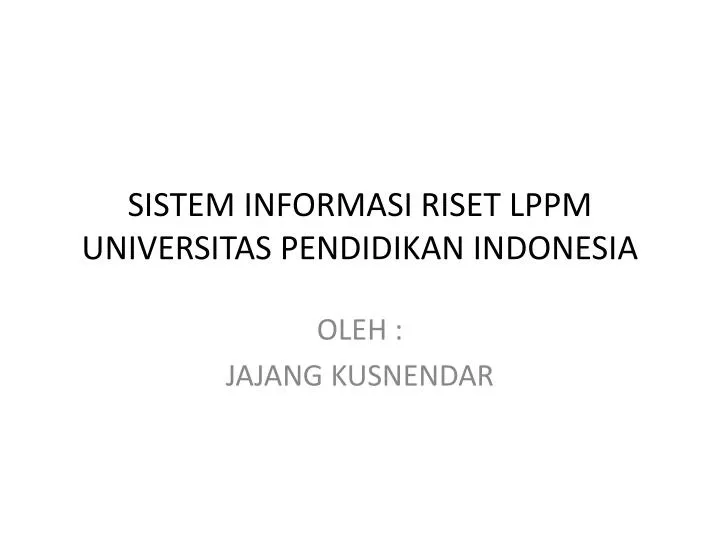 sistem informasi riset lppm universitas pendidikan indonesia