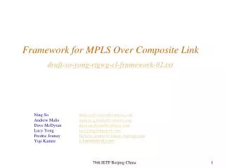 Framework for MPLS Over Composite Link draft-so-yong-rtgwg-cl-framework-02.txt